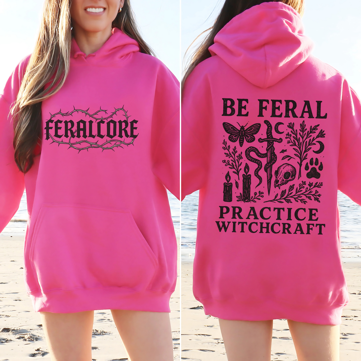 Be Feral Practice Witchcraft Hoodie