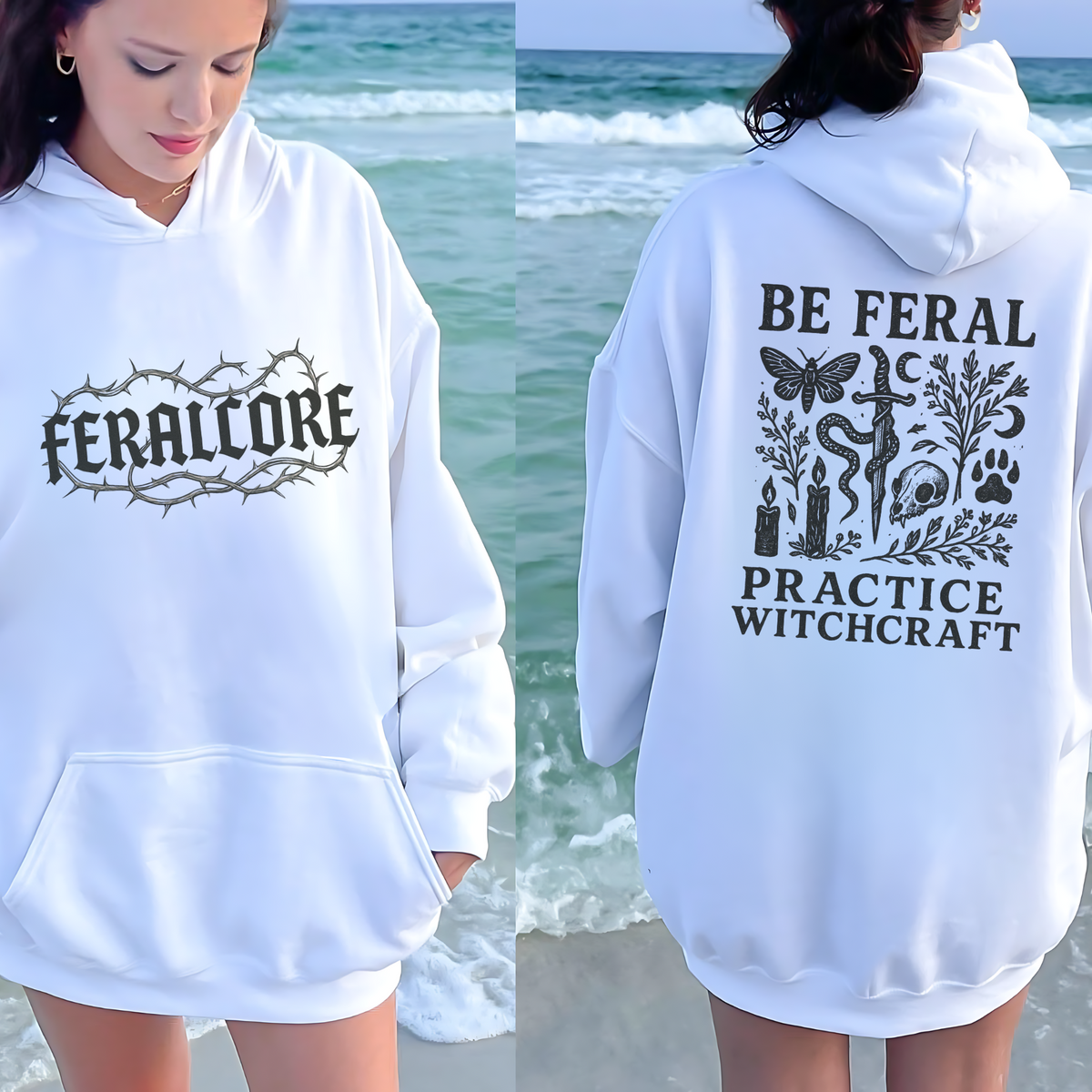 Be Feral Practice Witchcraft Hoodie