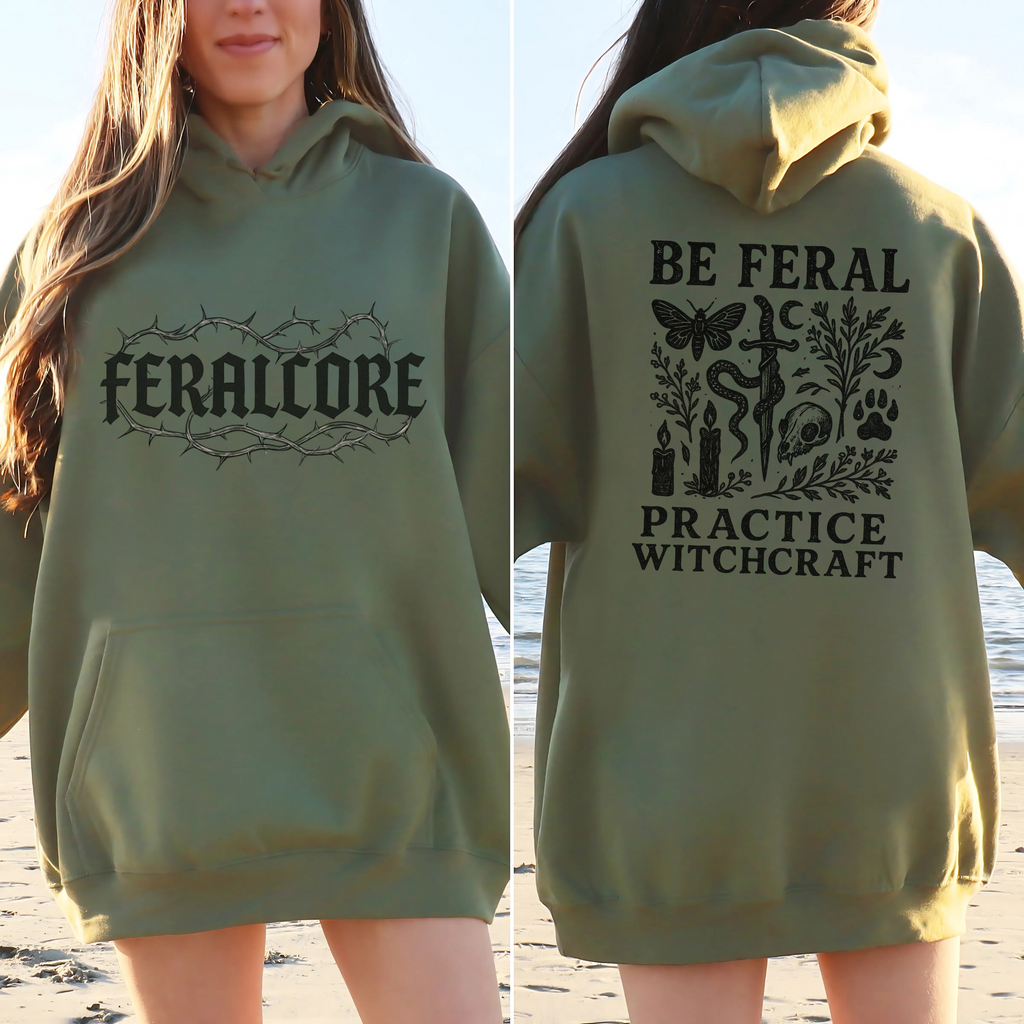 Be Feral Practice Witchcraft Hoodie