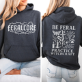 Be Feral Practice Witchcraft Hoodie