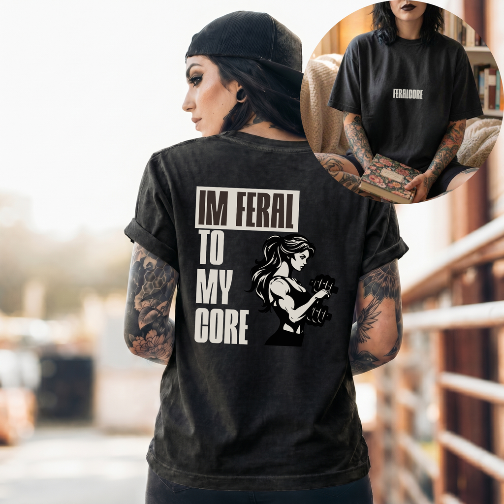 Feralcore Oversized Gym T-Shirt | Feral To My Core Athletic Shirt